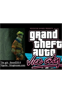 Truyện tranh Grand Theft Auto - Vice City Mod Sasuke